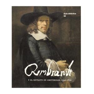 REMBRANDT Y EL RETRATO EN ÁMSTERDAM, 1590-1670. GUÍA DIDÁCTICA | 9788417173432 | DE LA RIVA ESPAÑA, BEGOÑA / RODRÍGUEZ CUTILLAS, MARÍA ÁNGELES