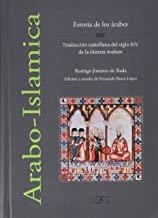 ESTORIA DE LOS ÁRABES. TRADUCCIÓN CASTELLANA DEL SIGLO XIV DE LA "HISTORIA ARABUM" | 9788499275260