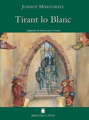 TIRANT LO BLANC | 9788430762002 | FORTUNY GINÉ, JOAN BAPTISTA/MARTÍ RAÜLL, SALVADOR/MARTÍN MARTY, Mª EULÀLIA