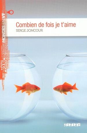 COMBIEN FOIS JE T'AIME (LIVRE+MP3) | 9782278073955