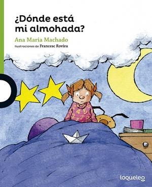 ¿DÓNDE ESTÁ MI ALMOHADA? | 9788491220756 | MACHADO, ANA MARÍA