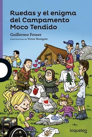 RUEDAS Y EL ENIGMA DEL CAMPAMENTO MOCO TENDIDO | 9788491220183 | FESSER, GUILLERMO