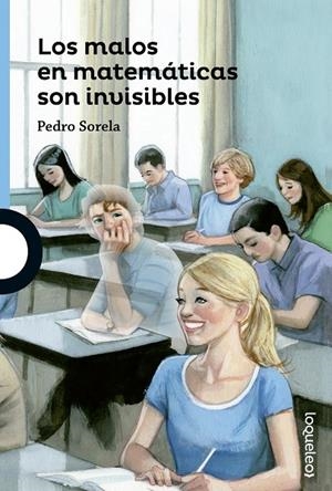 MALOS EN MATEMÁTICAS SON INVISIBLES, LOS | 9788491220541 | SORELA, PEDRO