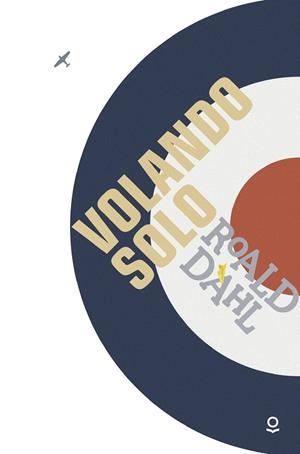 VOLANDO SOLO | 9788491220725 | DAHL, ROALD