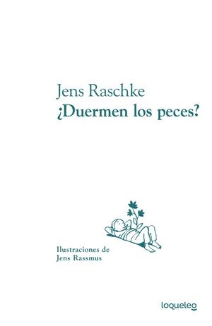 ¿DUERMEN LOS PECES? | 9788491222736 | RASHKE, JENS