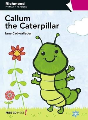 CALLUM THE CATERPILLAR (+CD) | 9788466810692 | VARIOS AUTORES