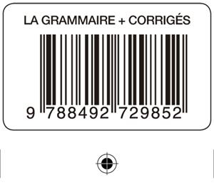 GRAMMAIRE, LA (LIVRE + CORRIGES) | 9788492729852 | VARIOS AUTORES
