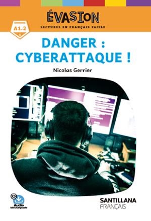 DANGER : CYBERATTAQUE ! | 9788490493489 | VARIOS AUTORES