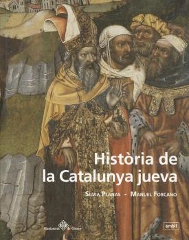HISTÒRIA DE LA CATALUNYA JUEVA | 9788496645042 | PLANAS, S. / FORCANO, M.