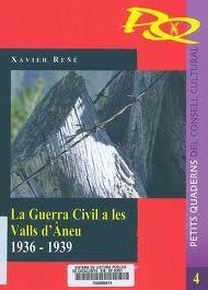 GUERRA CIVIL A LES VALLS D'ÀNEU 1936-1939, LA | 9788487948213 | REÑÉ, XAVIER