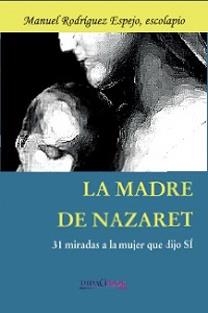 MADRE DE NAZARET, LA | 9788415969174 | RODRÍGUEZ ESPEJO, MANUEL