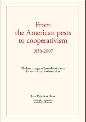 FROM THE AMERICAN PESTS TO COOPERATIVISM 1850-2007 | 9788496995437 | PIQUERAS HABA, JUAN