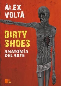 DIRTY SHOES | 9788493957292 | VOLTÀ CALVERAS, ÀLEX