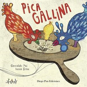 PICA GALLINA | 9788494265983 | GRAU, INMA