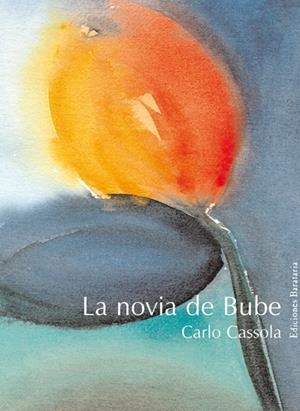 NOVIA DE BUBE, LA | 9788495764560 | CASSOLA, CARLO