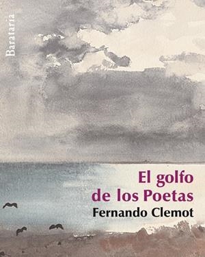 GOLFO DE LOS POETAS, EL | 9788495764904 | CLEMOT, FERNANDO