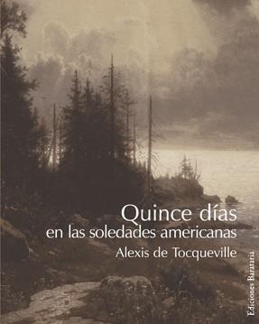 QUINCE DÍAS EN LAS SOLEDADES AMERICANAS | 9788495764287 | DE TOCQUEVILLE, ALEXIS