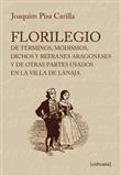 FLORILEGIO DE TERMINOS MODISMOS DICHOS Y... | 9788415523260 | PISA CARILLA, JOAQUIM