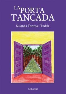PORTA TANCADA, LA | 9788415523789 | TORTOSA I TUDELA, SUSANNA