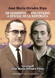 DE SARGENTO INVOLUNTARIO A OFICIAL DE LA REPÚBLICA | 9788496986497 | ORRADRE RIPA, JOSÉ MARÍA