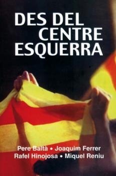 DES DEL CENTRE ESQUERRA | 9788486441340 | BALTÀ, PERE
