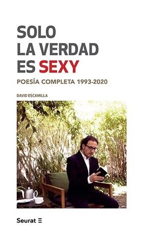SOLO LA VERDAD ES SEXY | 9788412132823 | ESCAMILLA, DAVID