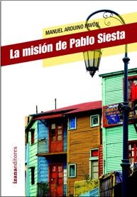 MISIÓN DE PABLO SIESTA, LA | 9788493964627 | ARDUINO PAVÓN, MANUEL