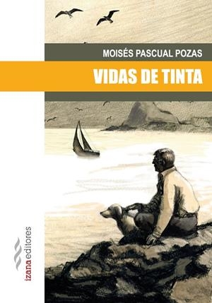 VIDAS DE TINTA | 9788494065736 | PASCUAL POZAS, MOISÉS