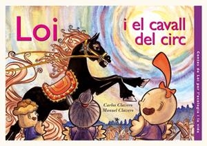 LOI I EL CAVALLS DEL CIRC | 9788496563100 | CLAVERO, MANUEL