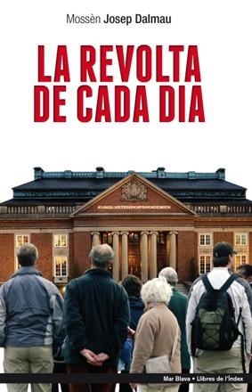 REVOLTA DE CADA DIA, LA | 9788494008887 | DALMAU, MOSSÈN JOSEP