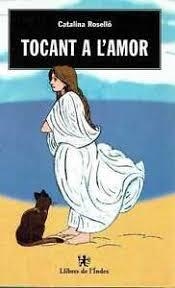 TOCANT A L'AMOR | 9788495317063 | ROSSELLÓ, CATERINA