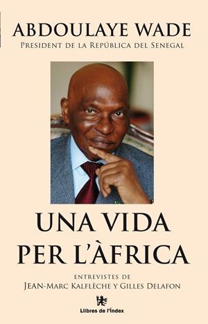 VIDA PER L'ÀFRICA, UNA | 9788496563797 | WADE, ABDOULAYE