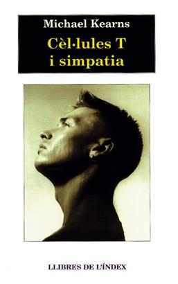 CÈL·LULES T I SIMPATIA | 9788487561955 | KEANS, MICHAEL