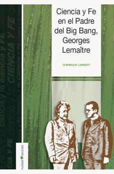 CIENCIA Y FE EN EL PADRE DEL BIG BANG | 9788495834355 | LAMBERT, DOMINIQUE