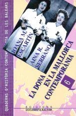 DONA EN LA MALLORCA CONTEMPORÀNIA, LA | 9788489067202 | ESCARTÍN BISBAL, JOANA-MARIA