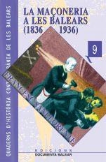 MAÇONERIA A LES BALEARS (1836 - 1936), LA | 9788489067288 | SANLLORENTE I BARRAGAN, FRANCESC