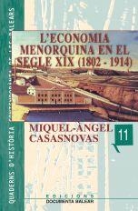 ECONOMIA MENORQUINA EN EL SEGLE XIX (1802-1914), L' | 9788489067318 | CASASNOVES CAMPS, MIQUEL-ÀNGEL
