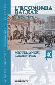 ECONOMIA BALEAR (1898 - 1929), L' | 9788496376397 | CASANOVAS I CAMPS, MIQUEL ÁNGEL