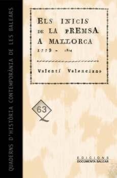 INICIS DE LA PREMSA A MALLORCA (1779-1814), ELS | 9788492703111 | VALENCIANO LÓPEZ, VALENTÍ