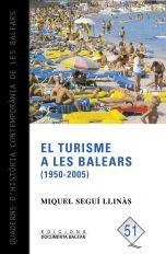 TURISME A LES BALEARS (1950-2005), EL | 9788496376762 | SEGUÍ LLINÀS, MIQUEL