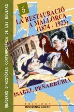 RESTAURACIÓ A MALLORCA (1874-1923), LA | 9788496841505 | PEÑARRUBIA I MARQUÈS, ISABEL