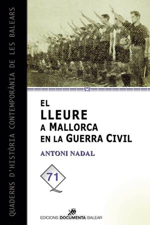 LLEURE A MALLORCA EN LA GUERRA CIVIL, EL | 9788416163076 | NADAL I SOLER, ANTONI