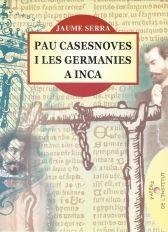 PAU CASESNOVES I LES GERMANIES A INCA | 9788489067974