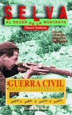 GUERRA CIVIL A SELVA, LA. AL RECER DE LA MUNTANYA | 9788489067424 | SANTANA MORRO, MANEL