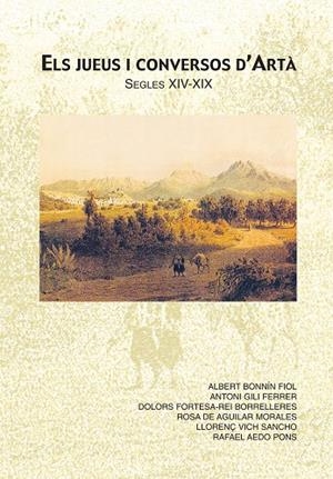 JUEUS CONVERSOS D'ARTÀ  SEGLES XIV-XIX, ELS | 9788415081128 | BONNIN FIOL, ALBERT / GILI FERRER, ANTONI