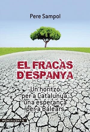 FRACÀS D'ESPANYA, EL | 9788415432494 | SAMPOL I MAS, PERE