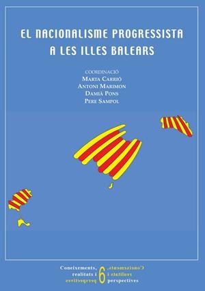 NACIONALISME PROGRESSISTA A LES ILLES BALEARS, EL | 9788492703869 | VV.AA