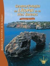 GEOMORFOLOGIA DEL LITORAL DE LES ILLES BALEARS | 9788496376106