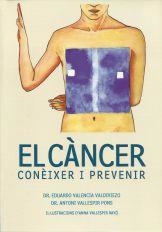 CÀNCER, EL : CONÈIXER I PREVENIR | 9788496376717 | VALENCIA VALDIVIEZO, EDUARDO