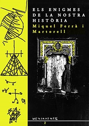 ENIGMES DE LA NOSTRA HISTÒRIA, ELS | 9788460409991 | FERRÀ MARTORELL, MIQUEL